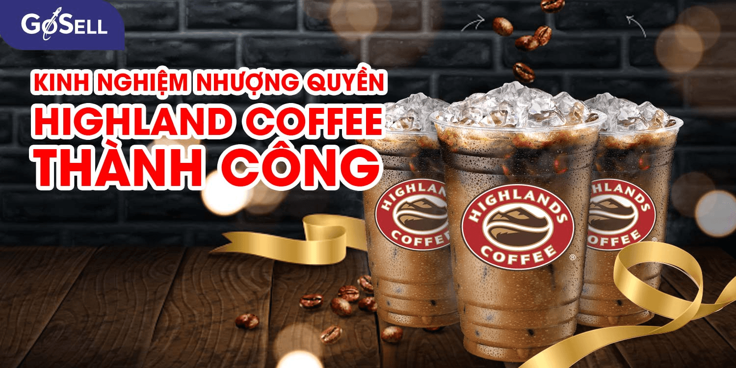 Kinh-nghiem-nhuong-quyen-Highlands_coffee-1