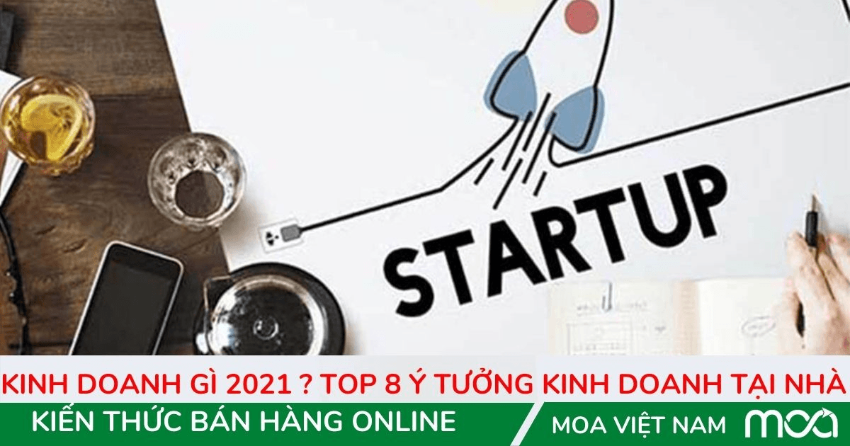 Kinh-doanh-gI-2021-Top-8-y-tuong-kinh-doanh-tai-nha