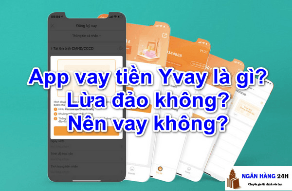 App-vay-tien-Yvay-la-gi-lua-dao-khong-nen-vay-khong