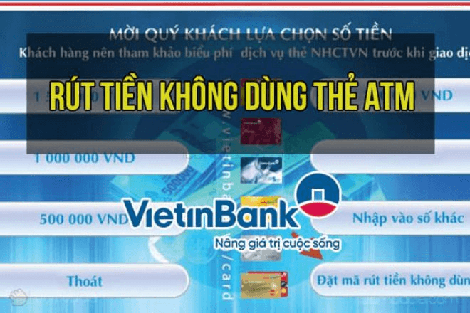 rut-tien-khong-dung-the-atm-vietinbank