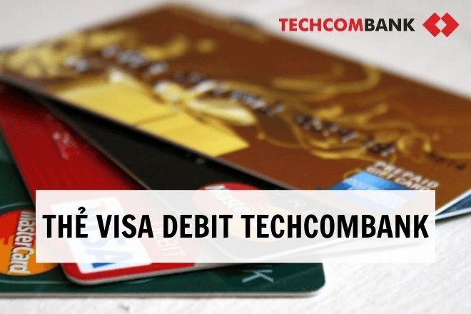 the-visa-debit-techcombank-la-gi