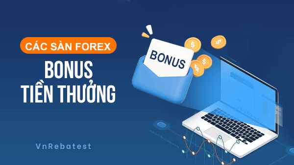 san-forex-bonus-tien-thuong-1